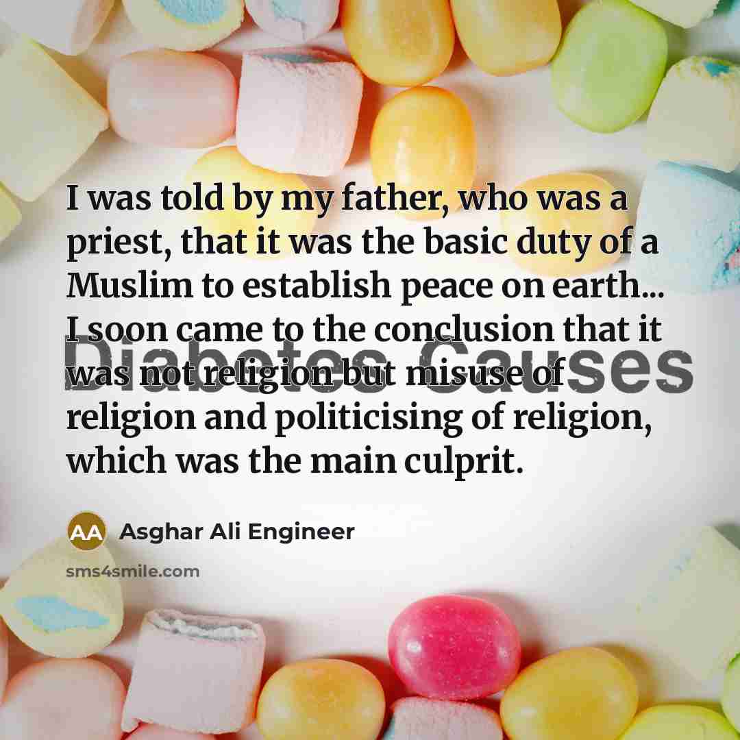 “I was told by my father, who was a priest,…” quote by Asghar Ali Engineer