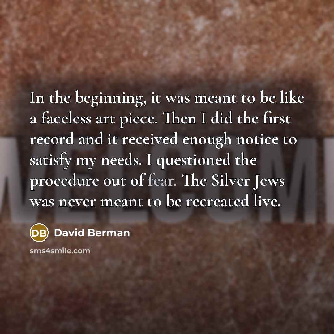 “In the beginning, it was meant to be like a…” quote by David Berman
