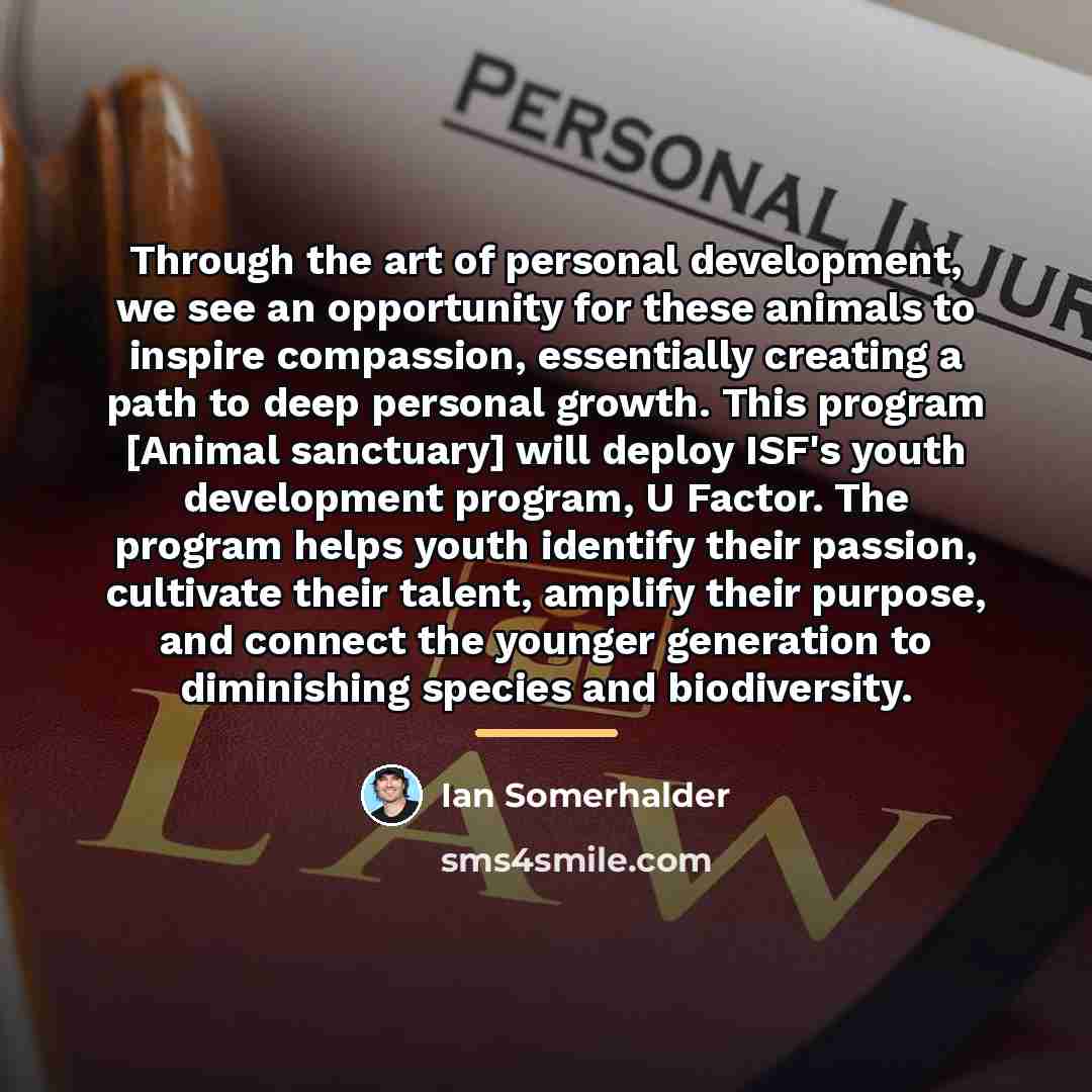 “Through the art of personal development, we see an opportunity…” quote by Ian Somerhalder