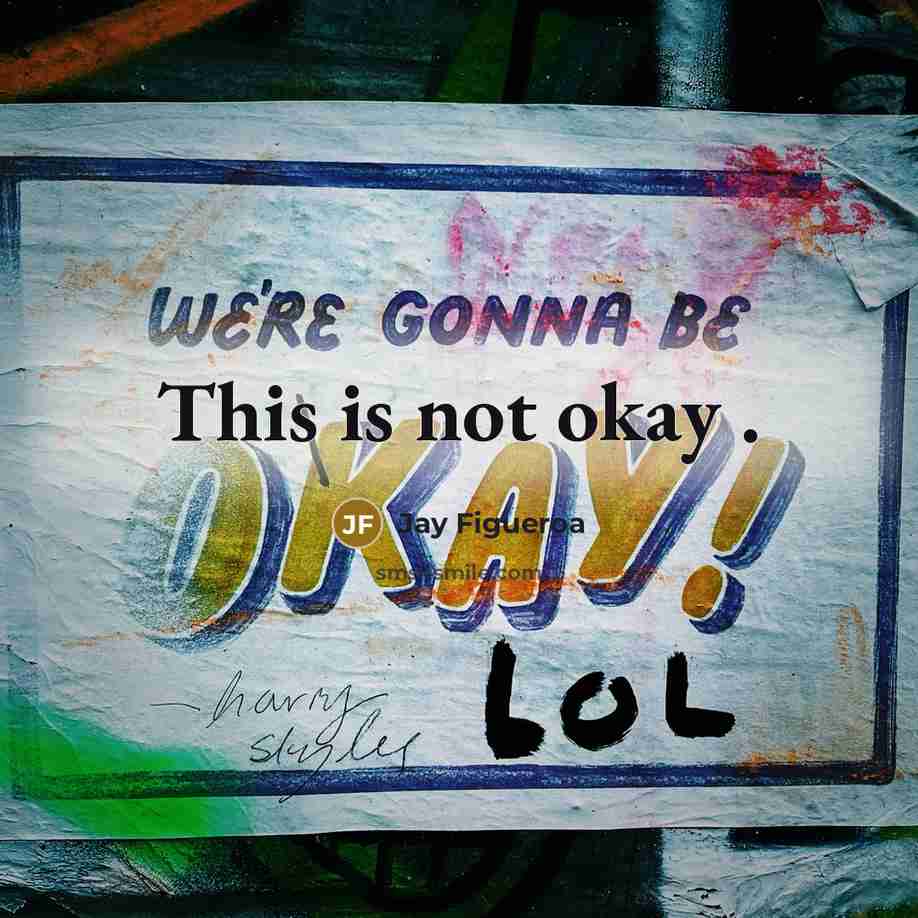“This is not okay .” quote by Jay Figueroa