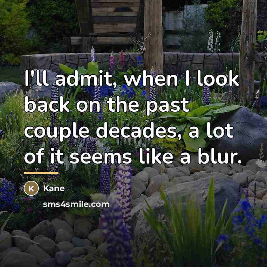 “I'll admit, when I look back on the past couple…” quote by Kane