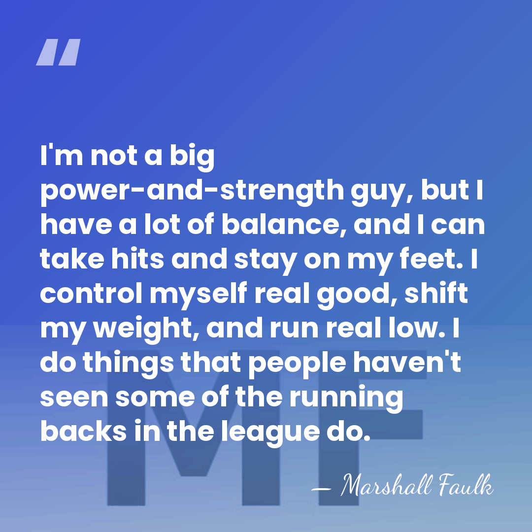 I'm not a big power-and-strength guy, but I have a lot of&hellip; - Marshall Faulk
