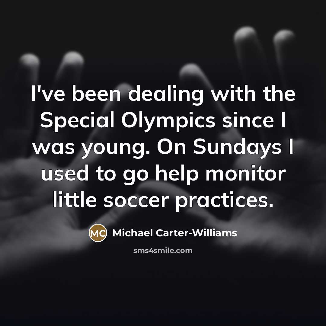 “I've been dealing with the Special Olympics since I was…” quote by Michael Carter-Williams