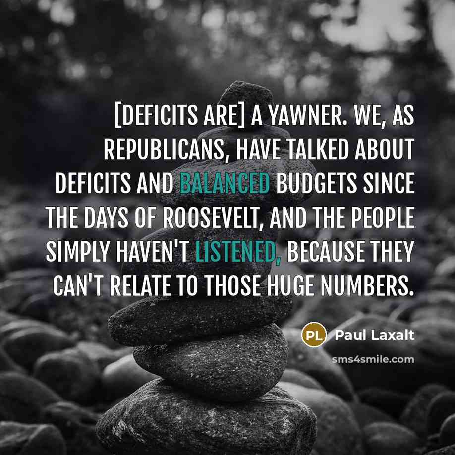 “[Deficits are] a yawner. We, as Republicans, have talked about…” quote by Paul Laxalt