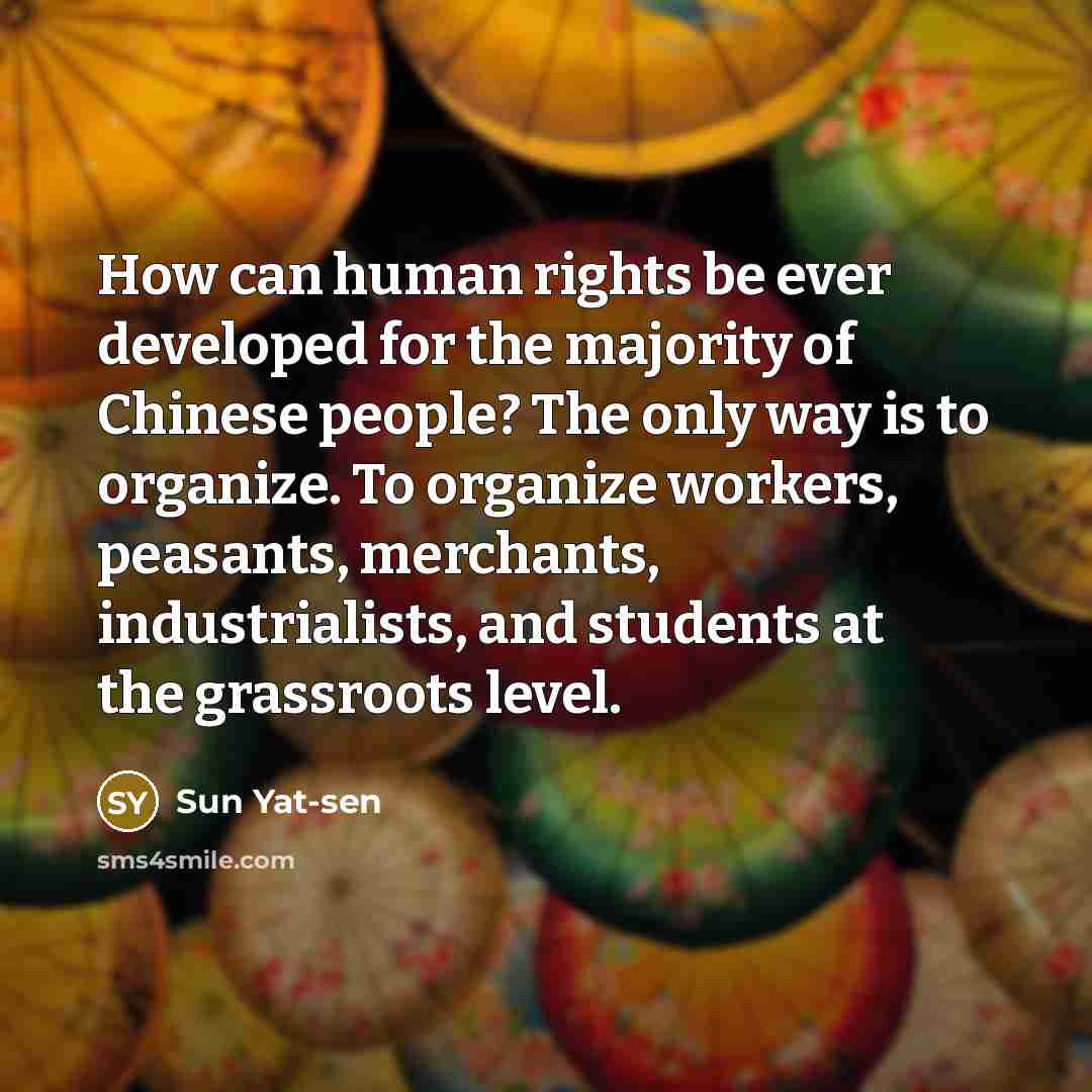 “How can human rights be ever developed for the majority…” quote by Sun Yat-sen