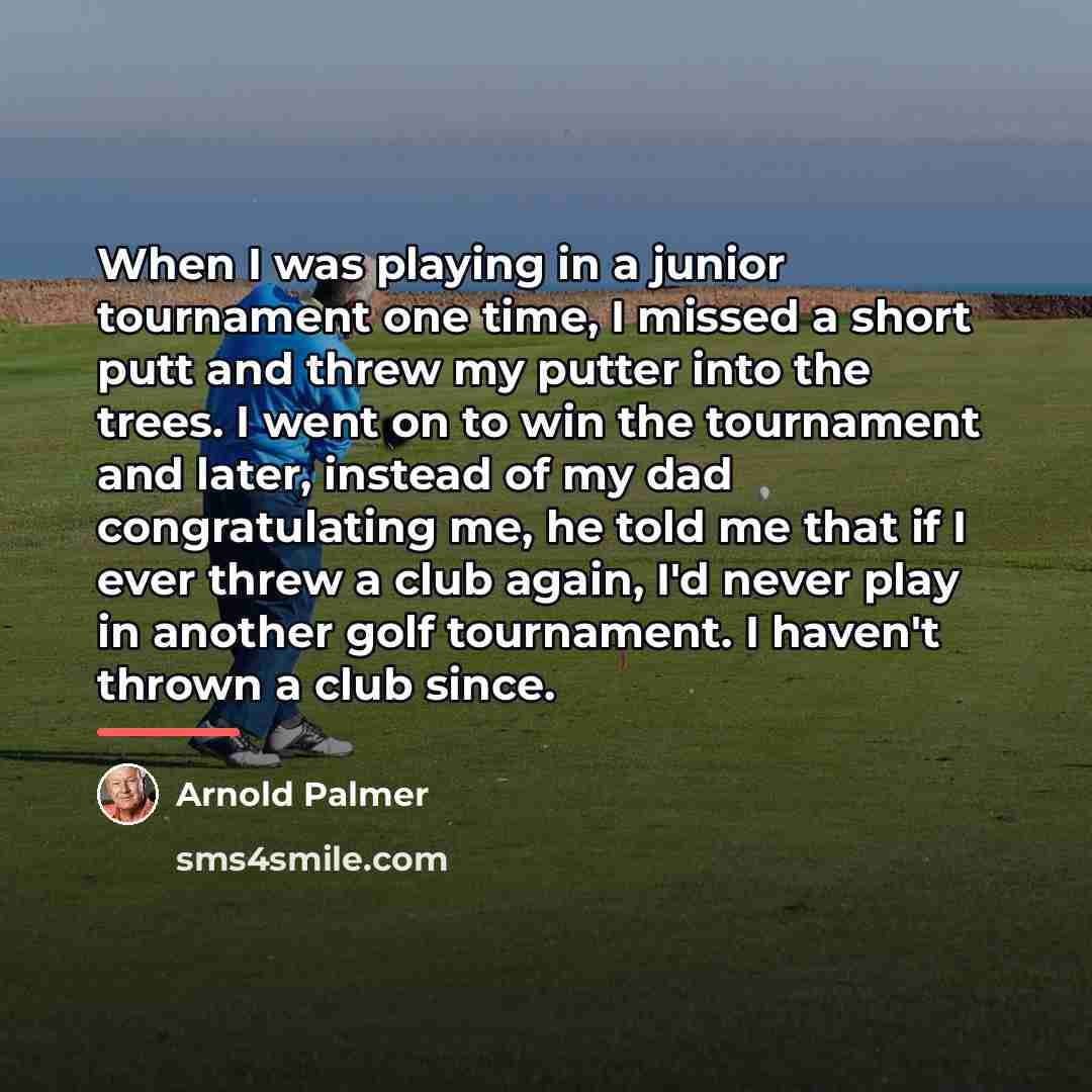 “When I was playing in a junior tournament one time,…” quote by Arnold Palmer