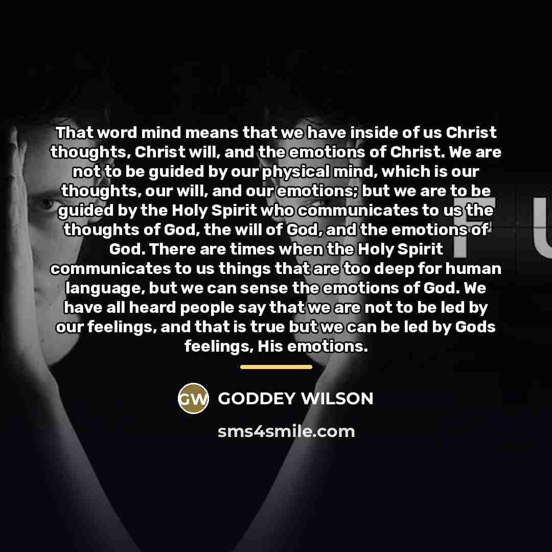 “That word mind means that we have inside of us…” quote by GODDEY WILSON