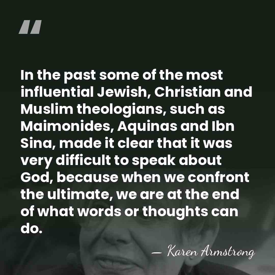 In the past some of the most influential Jewish, Christian and Muslim&hellip; - Karen Armstrong