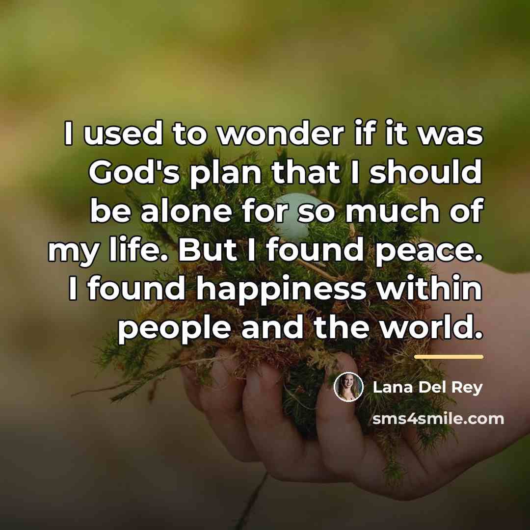 “I used to wonder if it was God's plan that…” quote by Lana Del Rey