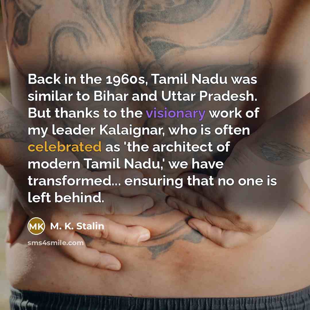 “Back in the 1960s, Tamil Nadu was similar to Bihar…” quote by M. K. Stalin