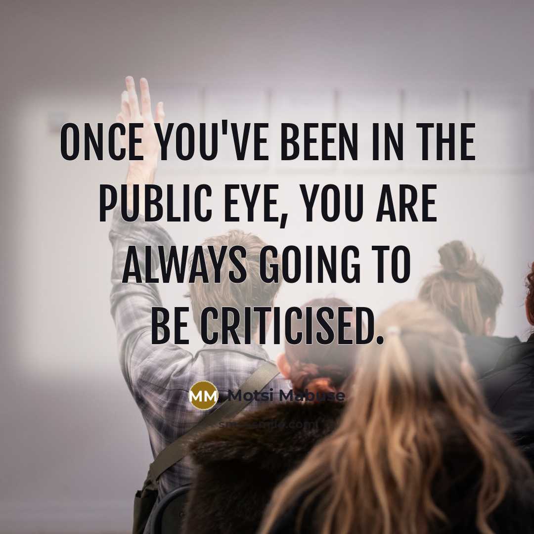 “Once you've been in the public eye, you are always…” quote by Motsi Mabuse