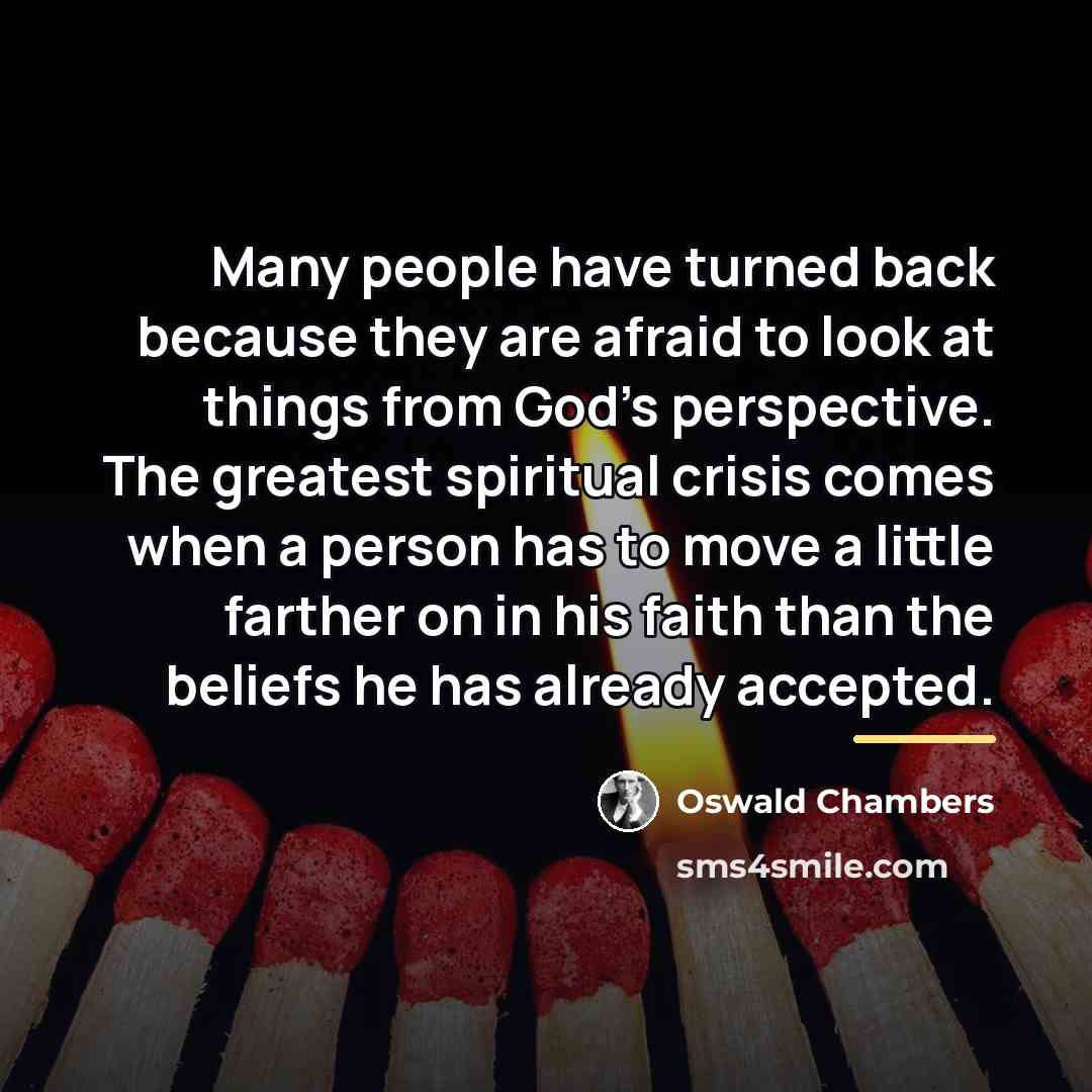 “Many people have turned back because they are afraid to…” quote by Oswald Chambers