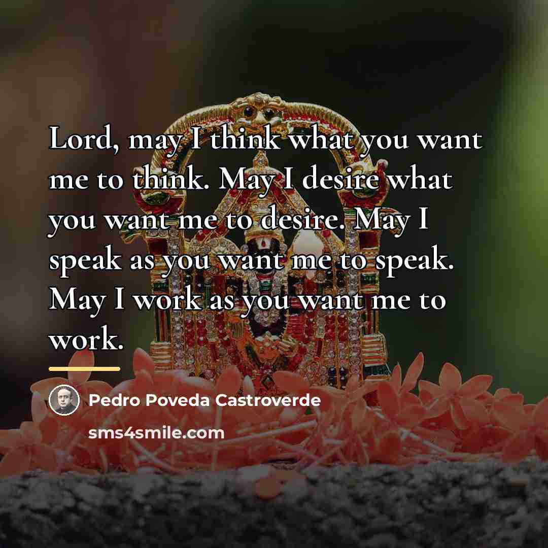 “Lord, may I think what you want me to think.…” quote by Pedro Poveda Castroverde