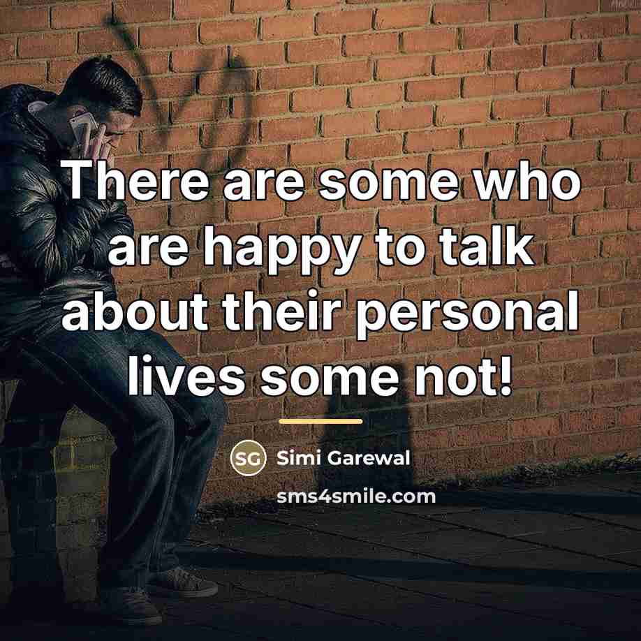 “There are some who are happy to talk about their…” quote by Simi Garewal