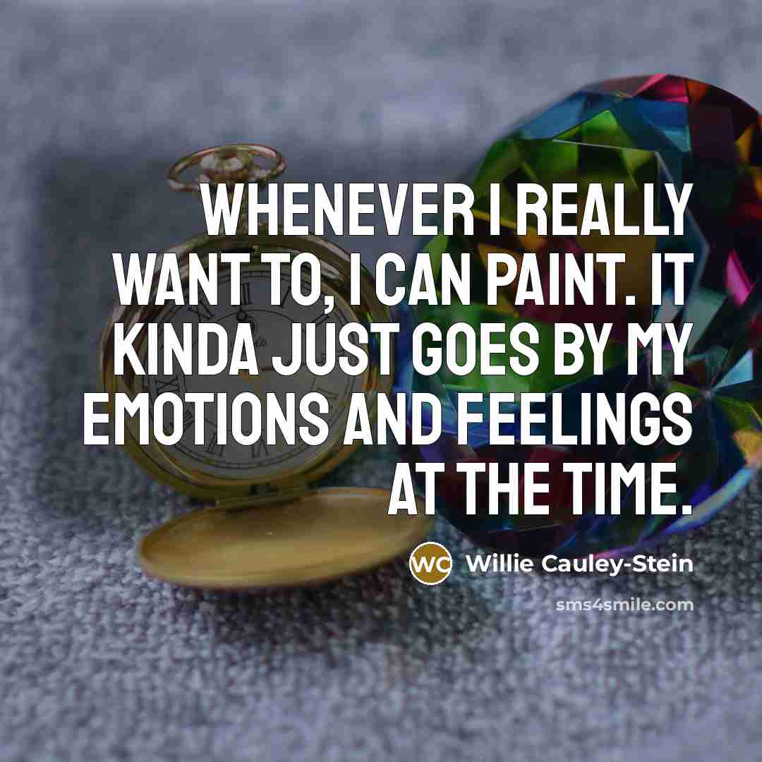 “Whenever I really want to, I can paint. It kinda…” quote by Willie Cauley-Stein