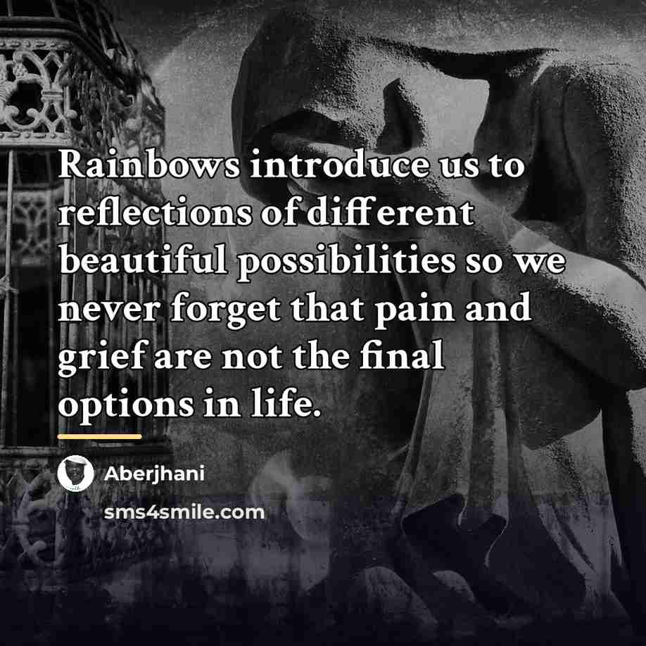 “Rainbows introduce us to reflections of different beautiful possibilities so…” quote by Aberjhani