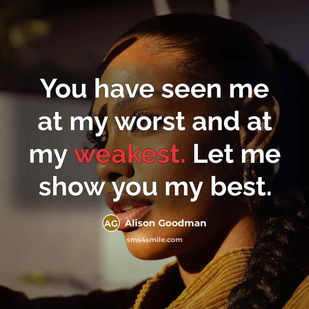 “You have seen me at my worst and at my…” quote by Alison Goodman