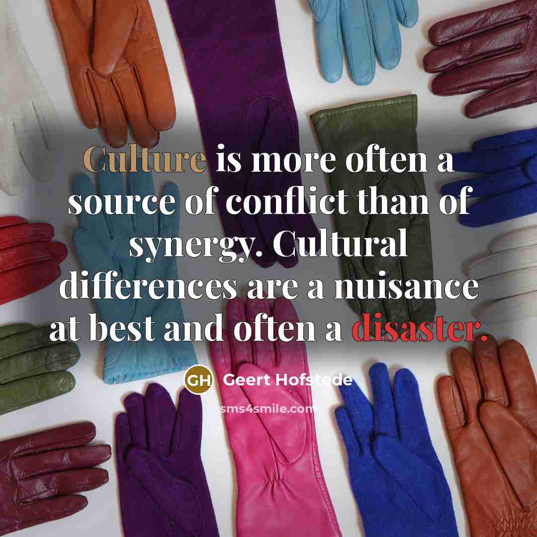 “Culture is more often a source of conflict than of…” quote by Geert Hofstede