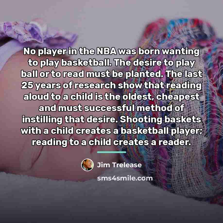 “No player in the NBA was born wanting to play…” quote by Jim Trelease