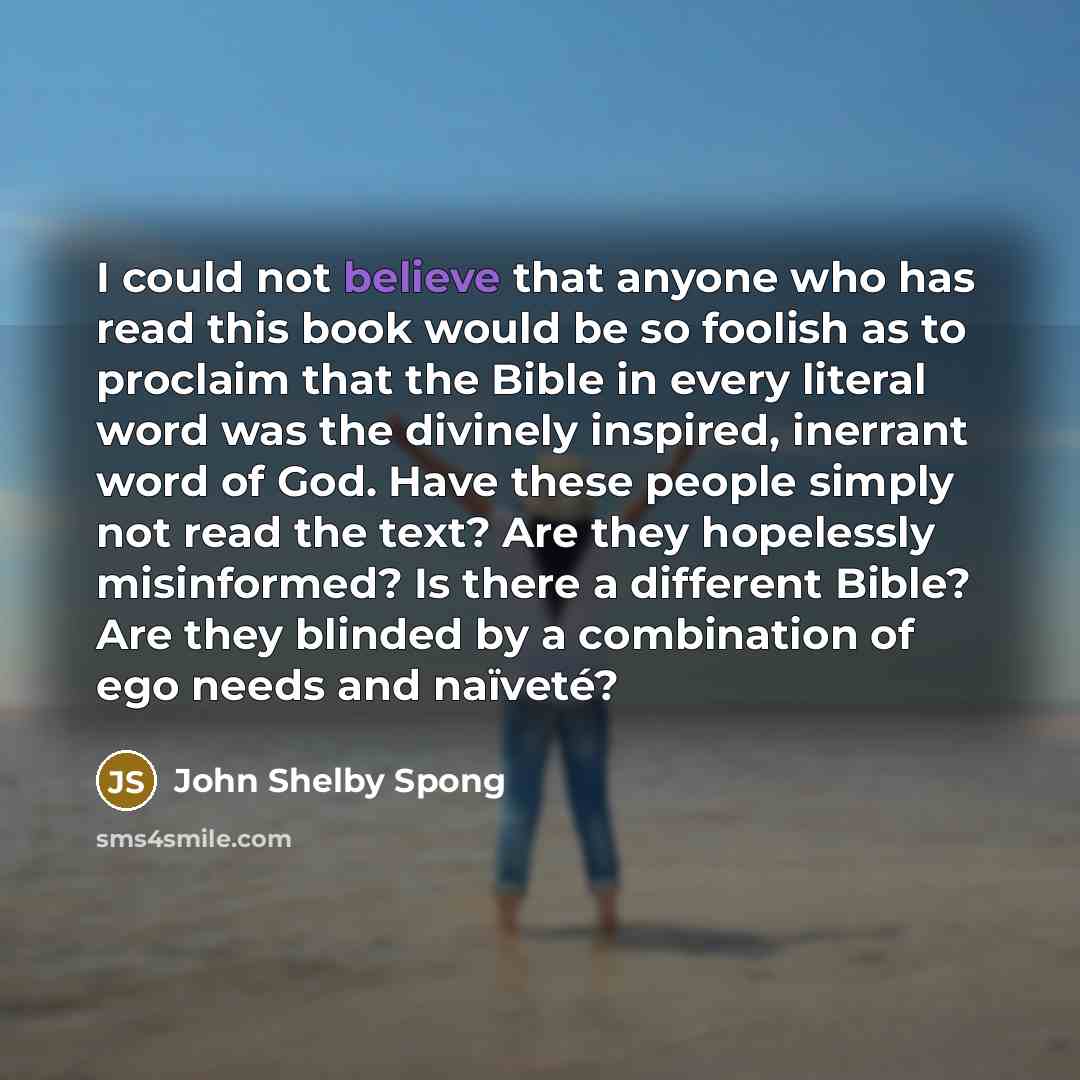 “I could not believe that anyone who has read this…” quote by John Shelby Spong