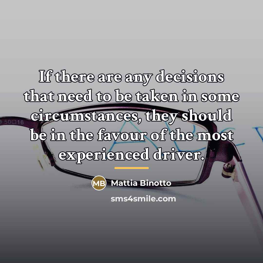 “If there are any decisions that need to be taken…” quote by Mattia Binotto