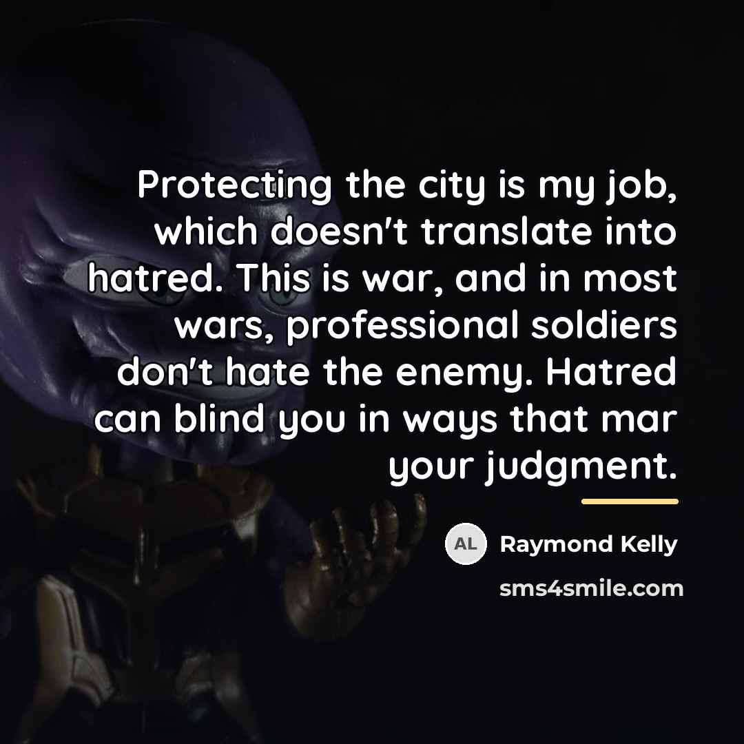 “Protecting the city is my job, which doesn't translate into…” quote by Raymond Kelly