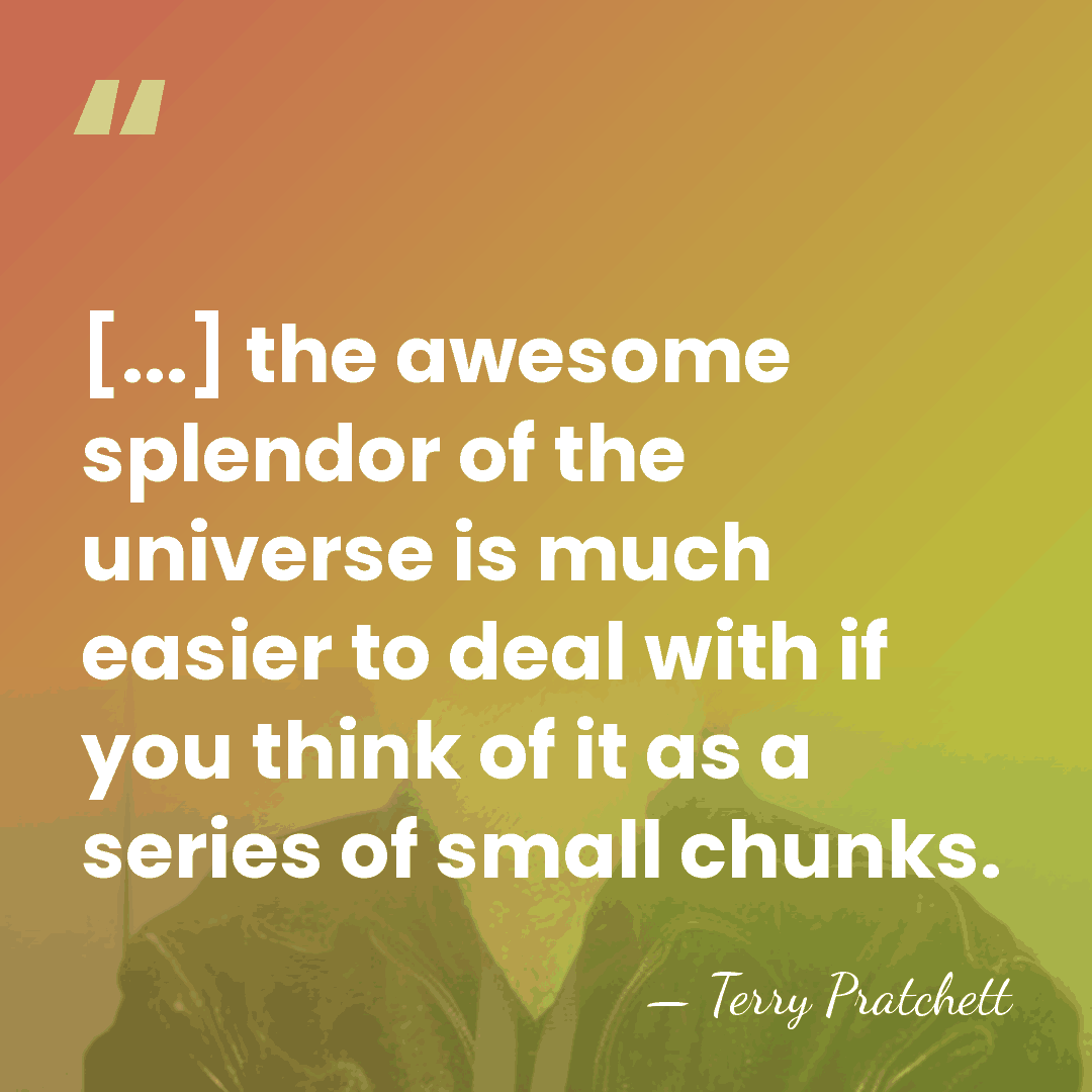 [...] the awesome splendor of the universe is much easier to deal&hellip; - Terry Pratchett