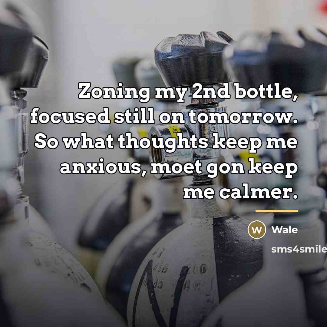 “Zoning my 2nd bottle, focused still on tomorrow. So what…” quote by Wale