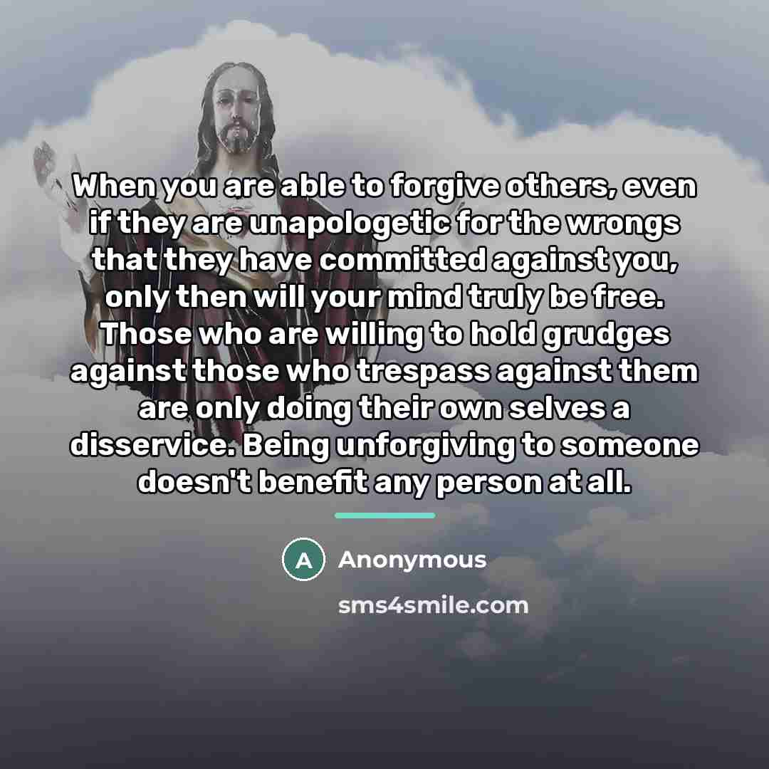 “When you are able to forgive others, even if they…” quote by Anonymous