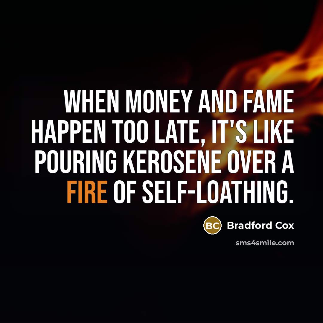 “When money and fame happen too late, it's like pouring…” quote by Bradford Cox