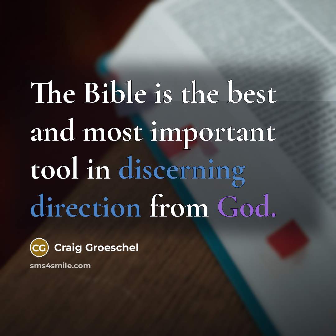 “The Bible is the best and most important tool in…” quote by Craig Groeschel