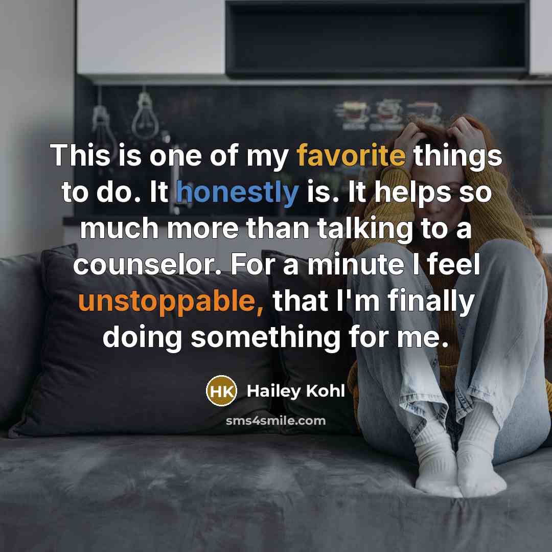 “This is one of my favorite things to do. It…” quote by Hailey Kohl