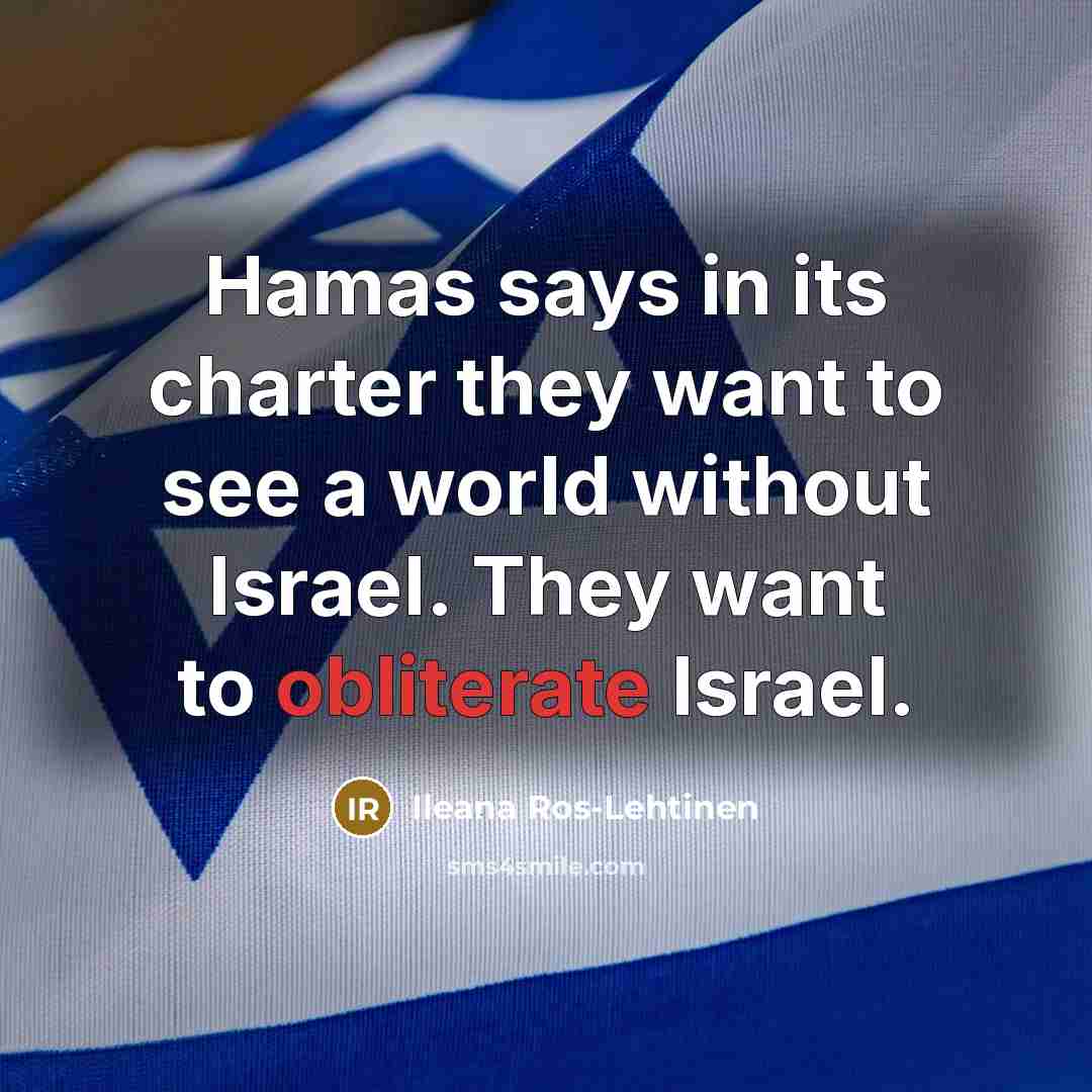 “Hamas says in its charter they want to see a…” quote by Ileana Ros-Lehtinen