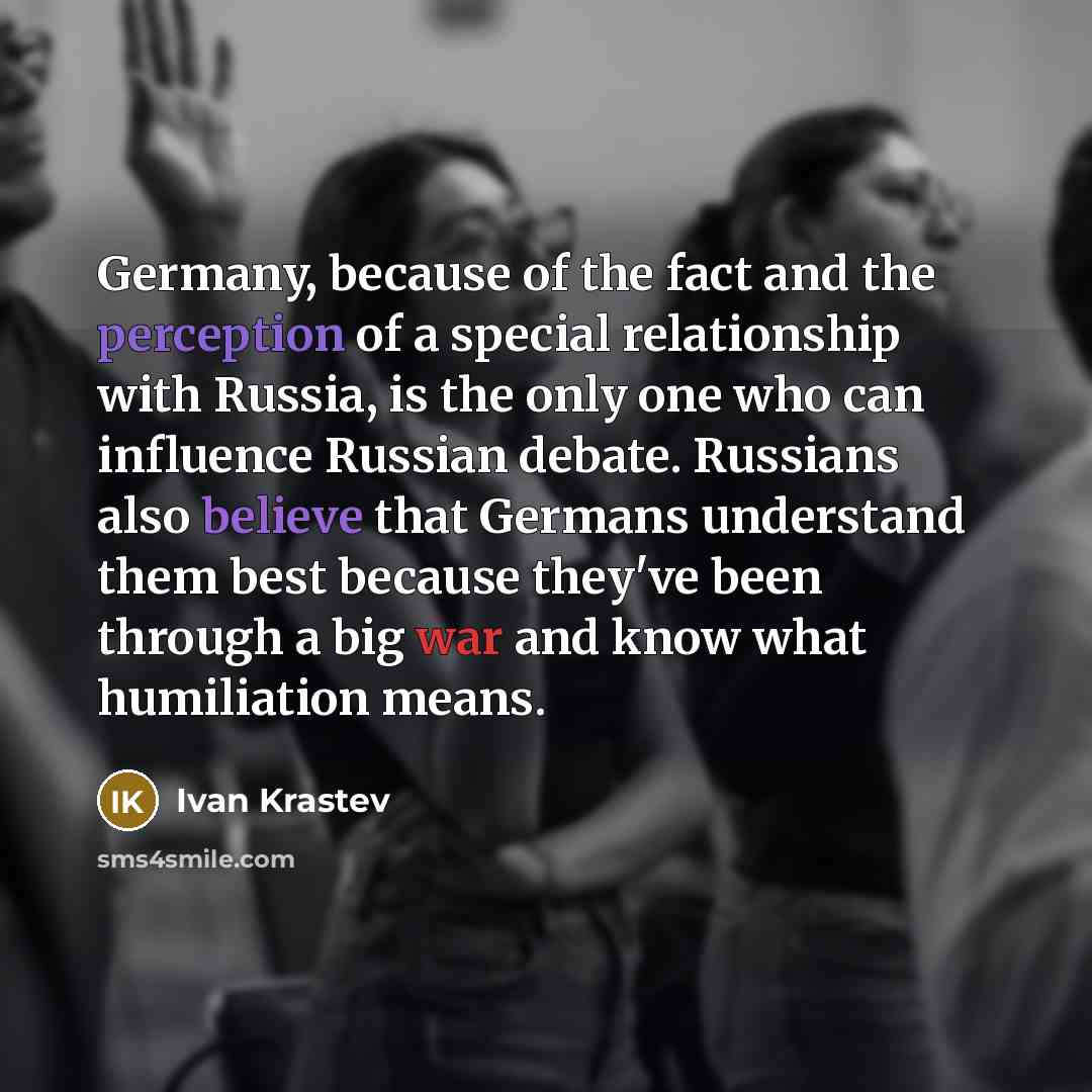 “Germany, because of the fact and the perception of a…” quote by Ivan Krastev