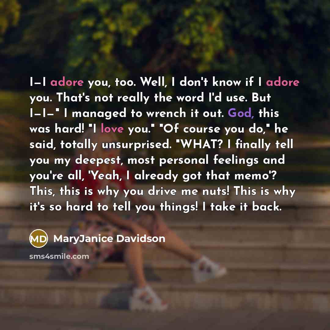 “I—I adore you, too. Well, I don't know if I…” quote by MaryJanice Davidson