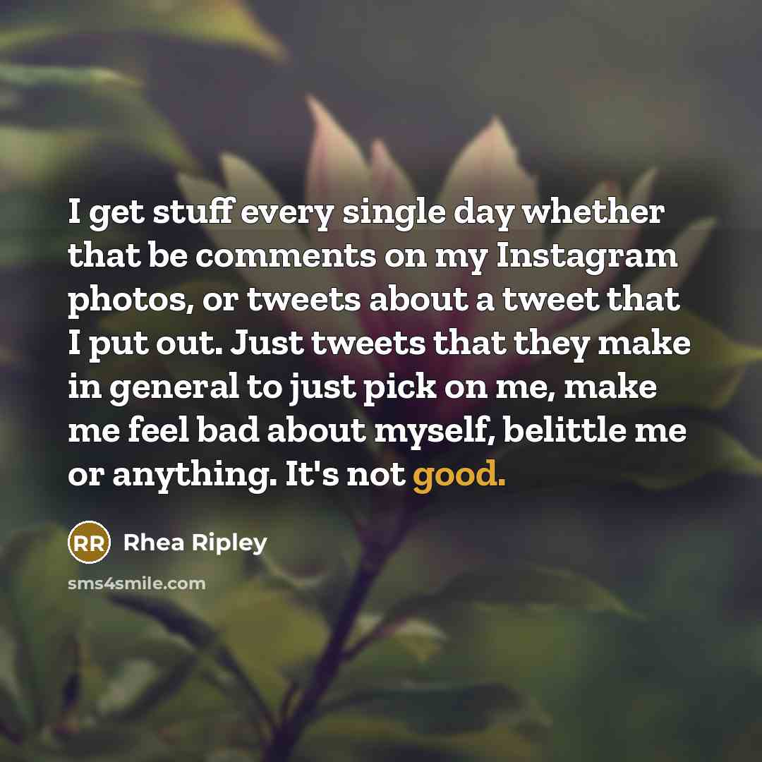 “I get stuff every single day whether that be comments…” quote by Rhea Ripley
