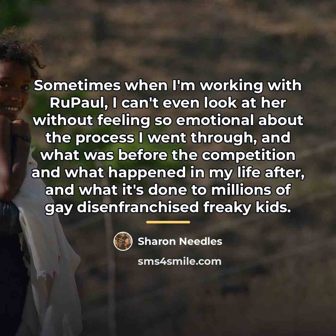 “Sometimes when I'm working with RuPaul, I can't even look…” quote by Sharon Needles