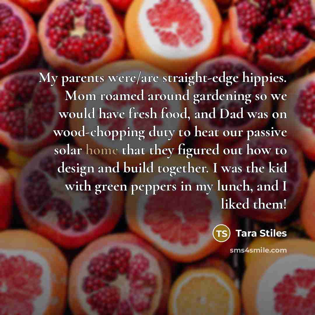 “My parents were/are straight-edge hippies. Mom roamed around gardening so…” quote by Tara Stiles