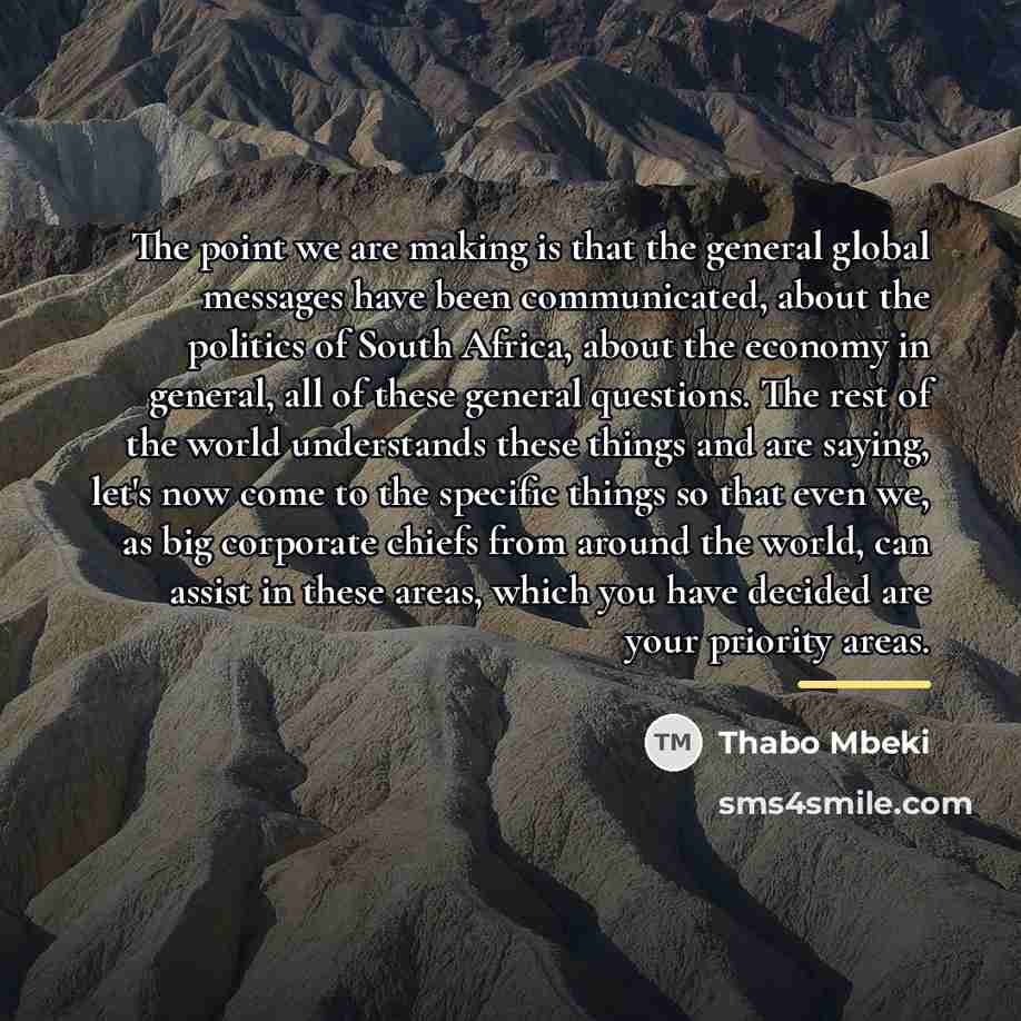 “The point we are making is that the general global…” quote by Thabo Mbeki
