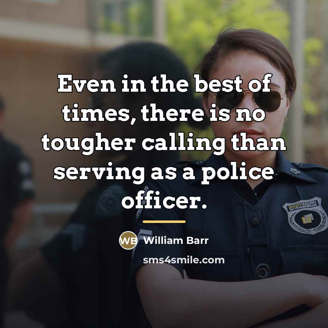 “Even in the best of times, there is no tougher…” quote by William Barr
