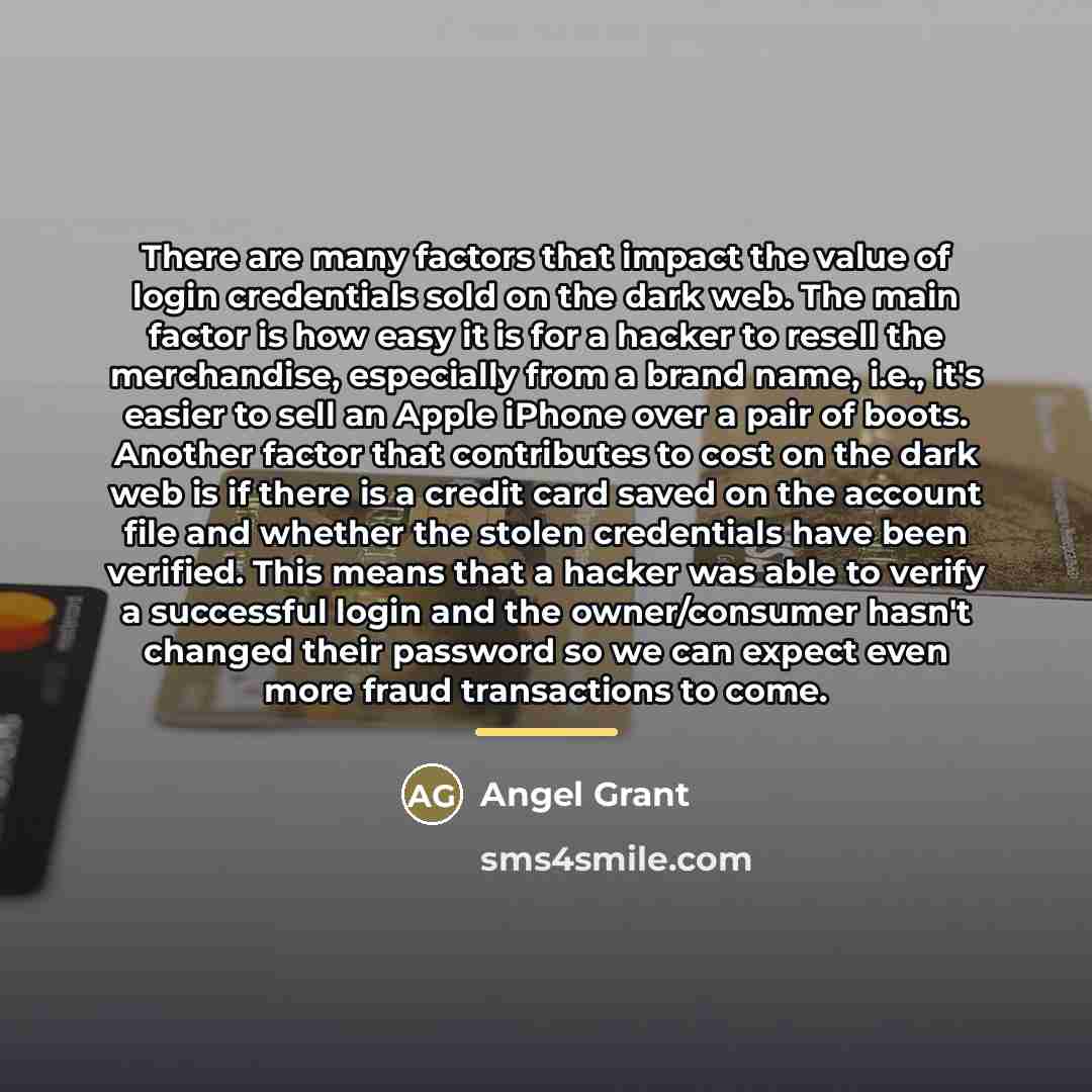 “There are many factors that impact the value of login…” quote by Angel Grant