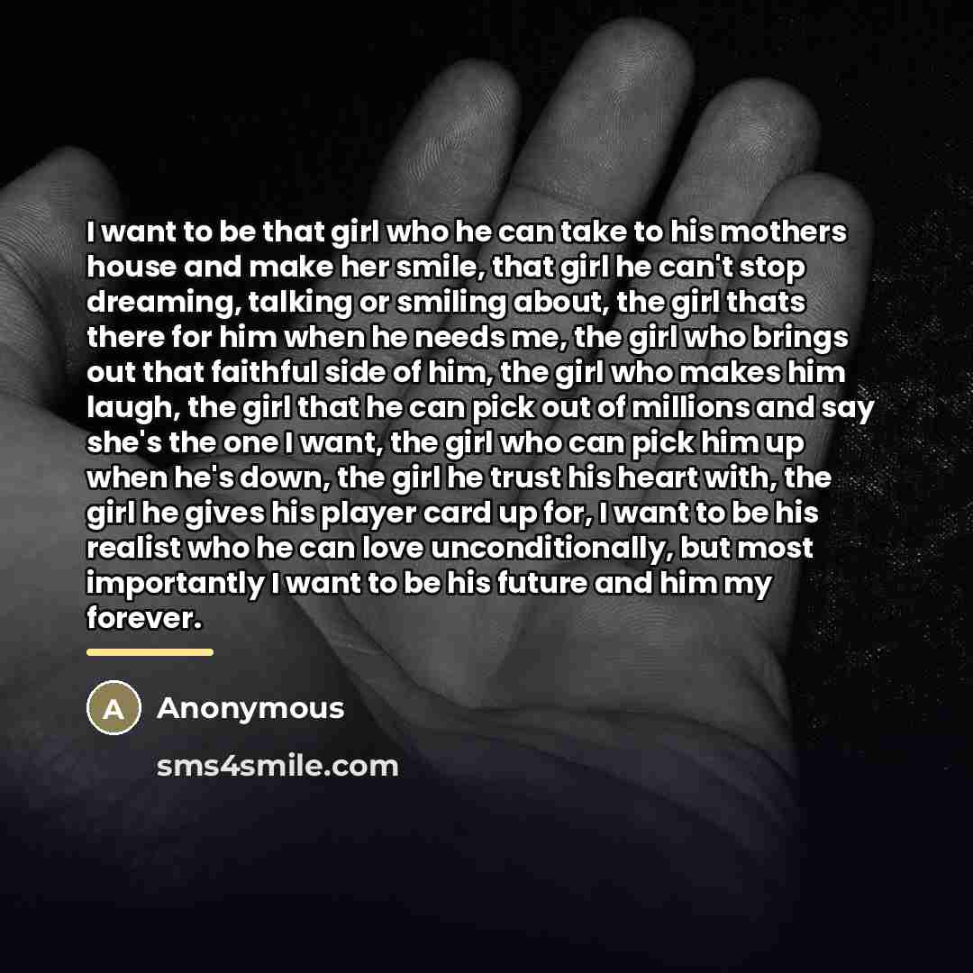 “I want to be that girl who he can take…” quote by Anonymous