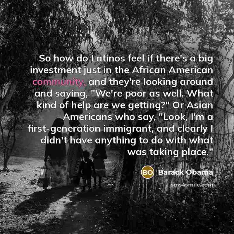 “So how do Latinos feel if there's a big investment…” quote by Barack Obama