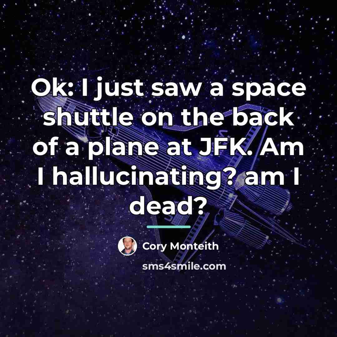 “Ok: I just saw a space shuttle on the back…” quote by Cory Monteith