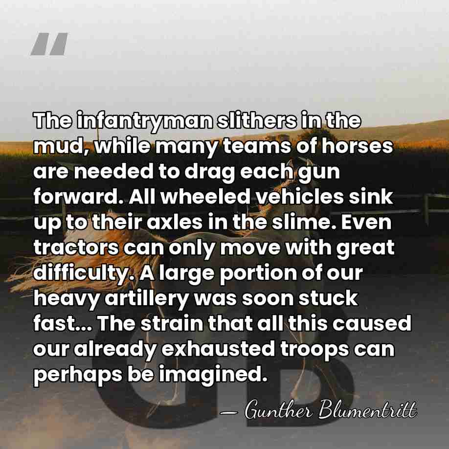 The infantryman slithers in the mud, while many teams of horses are&hellip; - Gunther Blumentritt