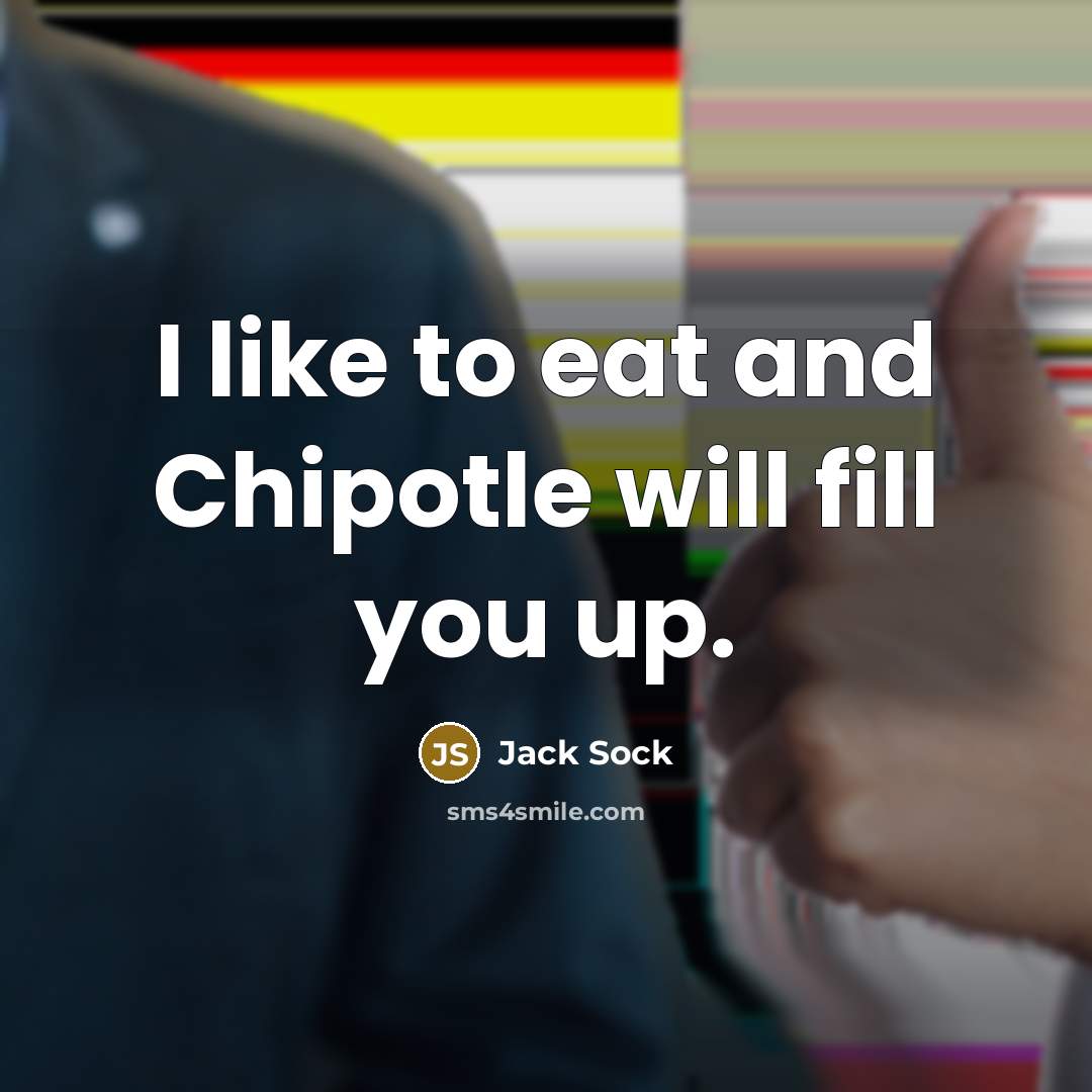 “I like to eat and Chipotle will fill you up.…” quote by Jack Sock