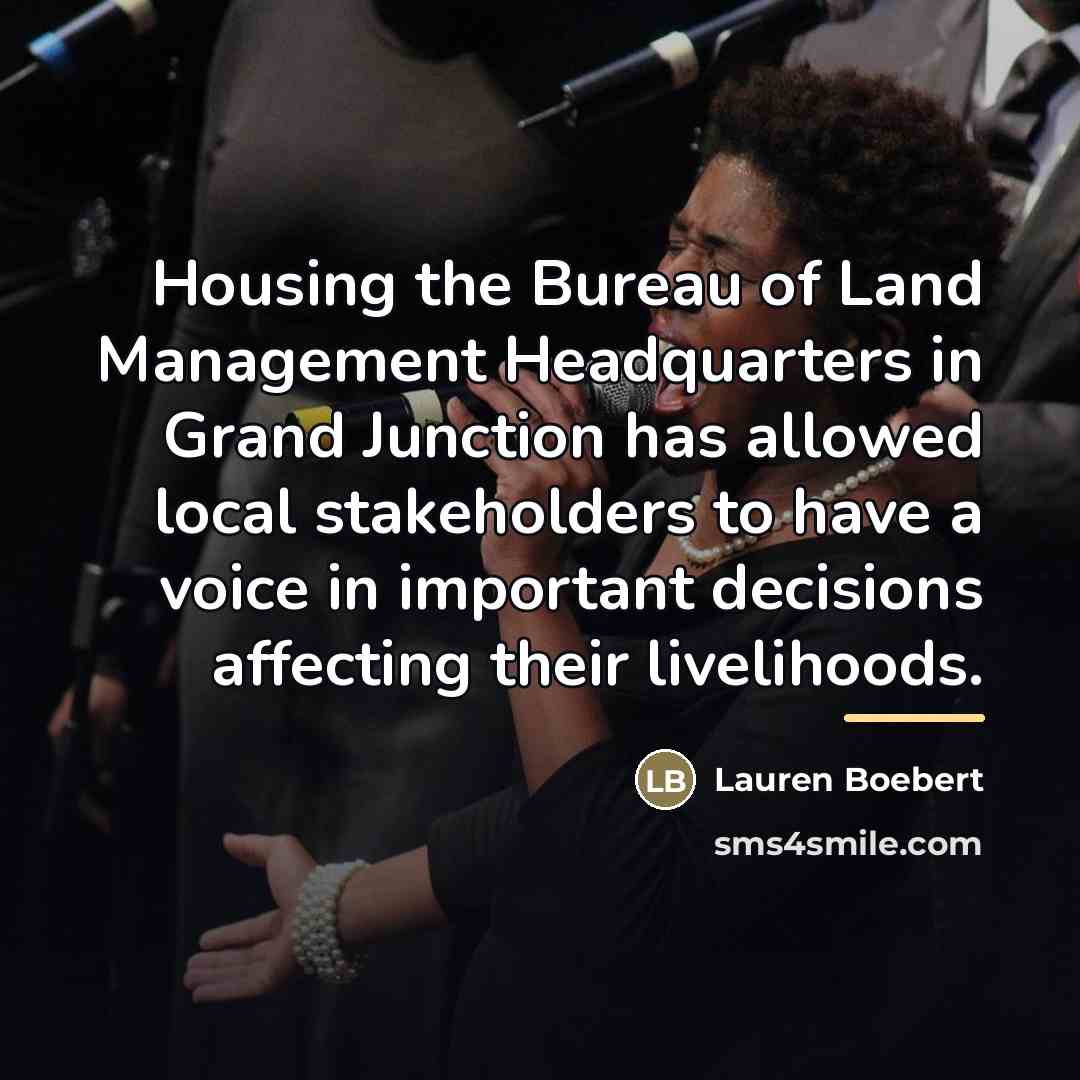 “Housing the Bureau of Land Management Headquarters in Grand Junction…” quote by Lauren Boebert