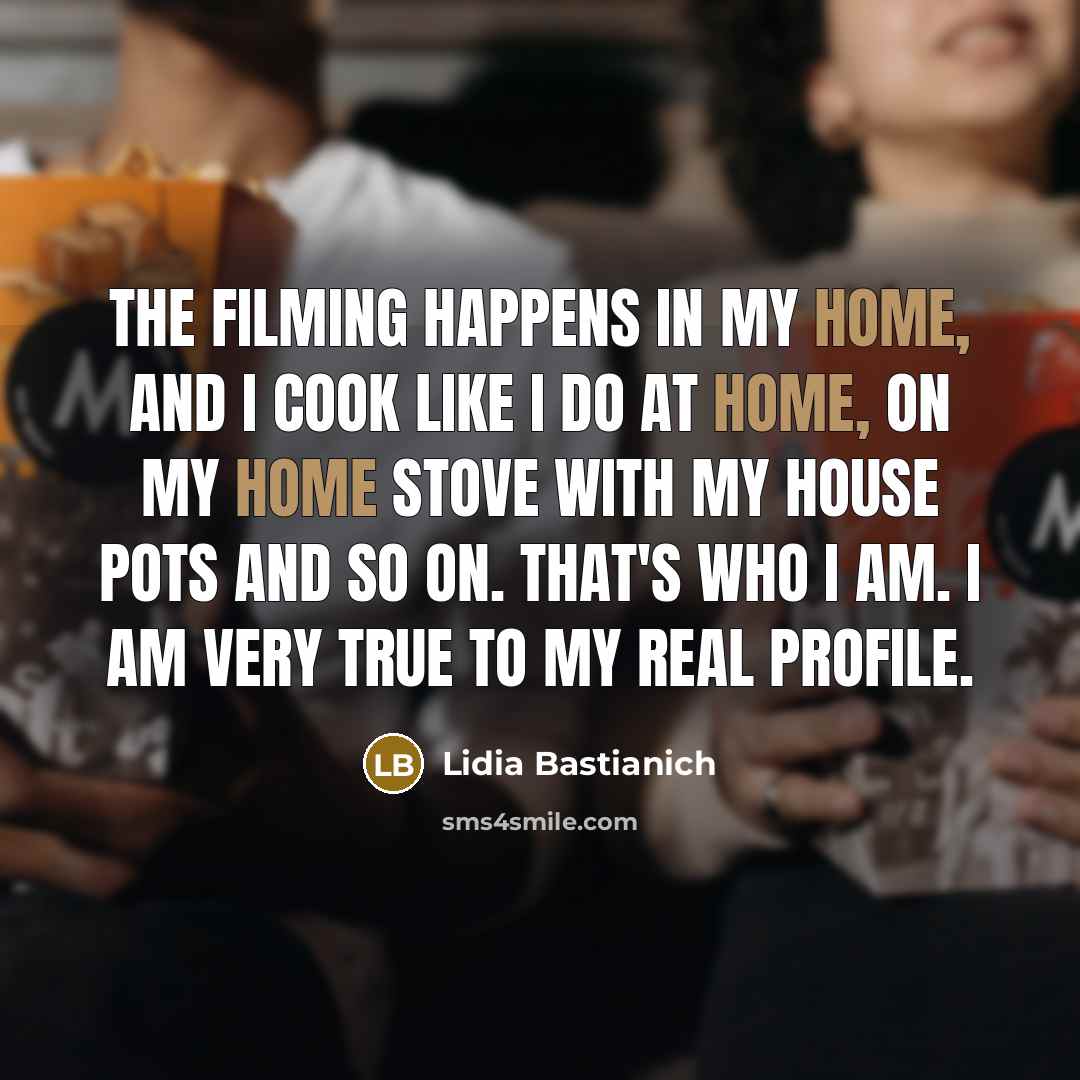 “The filming happens in my home, and I cook like…” quote by Lidia Bastianich