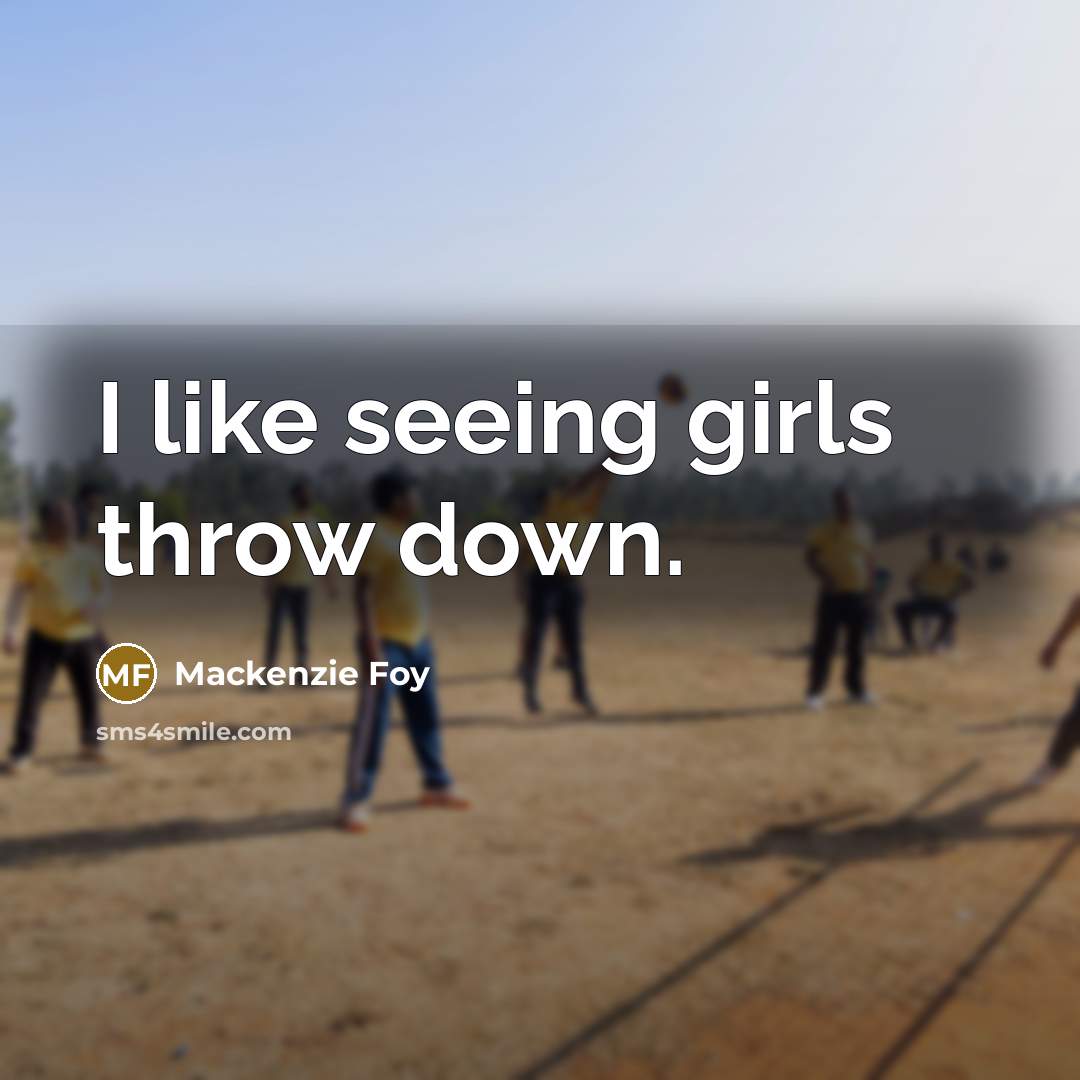 “I like seeing girls throw down.…” quote by Mackenzie Foy