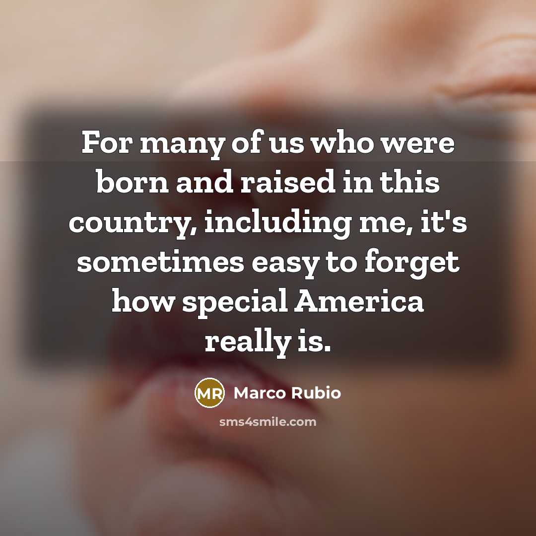 “For many of us who were born and raised in…” quote by Marco Rubio